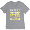 Nobody Is Perfect But If You Are A Father You Are Pretty Damn Close V-Neck Tee