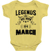 Legends Are Born In March Baby Onesie
