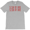 sleigh my name T-Shirt