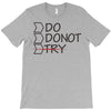 do not try T-Shirt