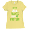 keep calm plants have protein Ladies Fitted T-Shirt