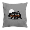 Don't Die Wondering Throw Pillow