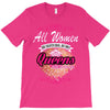 quens are born [your date] T-Shirt