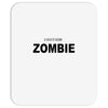 i don't like zombie Mousepad