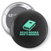 read books not t shirts Pin-back button