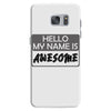 my name is awesome Samsung Galaxy S7
