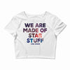 We Are Made Of Star Stuff Crop Top