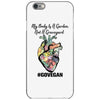 my body is a garden, not a graveyard iPhone 6/6s Case