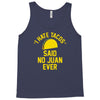 i hate tacos said no juan funny Tank Top
