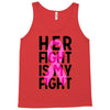 her fight is my fight Tank Top
