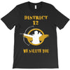 DISTRICT 12 WE SALUTE YOU T-Shirt