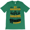 My Daughter Is Super Awesome Her Stepmom T-Shirt