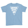 never give up Youth Tee