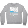 english teacher save lives Crewneck Sweatshirt