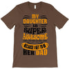 My Daughter Super Awesome Dad T-Shirt
