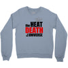 the heat death of the universe Crewneck Sweatshirt