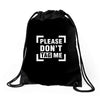 Please Don't Tag Me Drawstring Bags