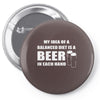 beer drinkers beer diet balance Pin-back button