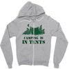 camping is in tents t shirt Zipper Hoodie