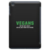 Vegans We're Not Crazy We're Just From The Future White iPad Mini