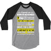 Legends Are Born In November 3/4 Sleeve Shirt