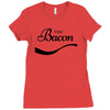 enjoy bacon tshirt funny humor pork tee coke food rude offensive meat Ladies Fitted T-Shirt
