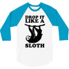 drop like a sloth 3/4 Sleeve Shirt