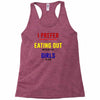 i prefer eating out girls Racerback Tank