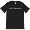 not that kind of doctor T-Shirt