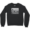 do not touch the belly maternity Crewneck Sweatshirt