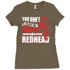 you dont scare me i married a redhead Ladies Fitted T-Shirt