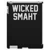 wicked smaht funny iPad 3 and 4 Case