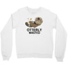 otterly wasted drinking Crewneck Sweatshirt