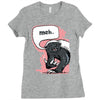 meh says honey badger Ladies Fitted T-Shirt