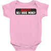 I HAVE MONEY Baby Bodysuit