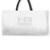 f cancer! Weekender Totes