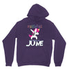 unicorns are born in june Unisex Hoodie