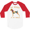 my boxer is my world 3/4 Sleeve Shirt