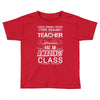 This 7 TH Grade Teacher Has An Amazing! Class Toddler T-shirt