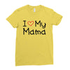 I Love My Mama Ladies Fitted T-Shirt
