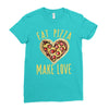 eat pizza make love Ladies Fitted T-Shirt