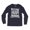 Just One More Traveling I Promise Long Sleeve Shirts
