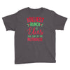 jolliest bunch of elves this side of the nuthouse Youth Tee