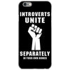introverts unite separately in your own homes iPhone 6/6s Case