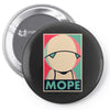 mope around Pin-back button