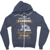 I Dont Always Fill Out A Logbook Zipper Hoodie