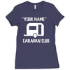 personalised your name caravan club funny gift Ladies Fitted T-Shirt
