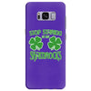 stop starting at my shamrocks Samsung Galaxy S8 Plus