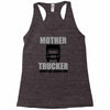 mother trucker doing the school run Racerback Tank