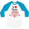 i love daddy 3/4 Sleeve Shirt
